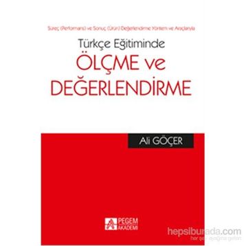 Türkçe Eğitiminde Ölçme ve Değerlendirme - Ali Göçer