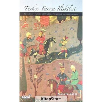Türkçe-Farsça İlişkileri - Mustafa Balcı