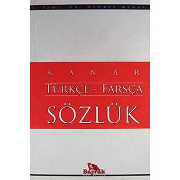 TÜRKÇE - FARSÇA SÖZLÜK - KOLEKTIF