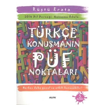 TÜRKÇE KONUŞMANIN PÜF NOKTALARI - RÜŞTÜ ERATA