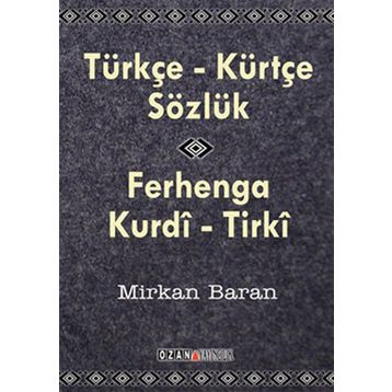 TÜRKÇE - KÜRTÇE SÖZLÜK - MIRKAN BARAN