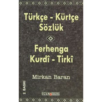 TÜRKÇE - KÜRTÇE SÖZLÜK - MIRKAN BARAN