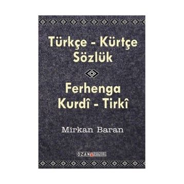 TÜRKÇE - KÜRTÇE SÖZLÜK - MIRKAN BARAN