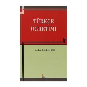 TÜRKÇE ÖĞRETIMI - ERGUN ÇELIK