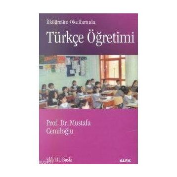 TÜRKÇE ÖĞRETİMİ - MUSTAFA CEMİLOĞLU