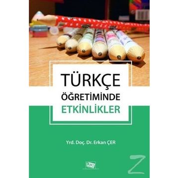 Türkçe Öğretiminde Etkinlikler - Erkan Çer