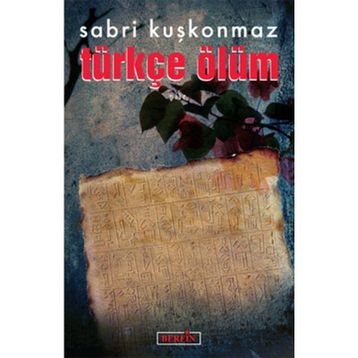 Türkçe Ölüm - Sabri Kuşkonmaz