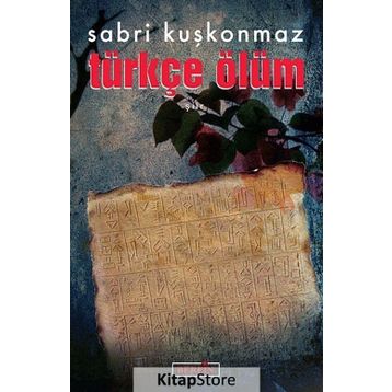 Türkçe Ölüm - Sabri Kuşkonmaz