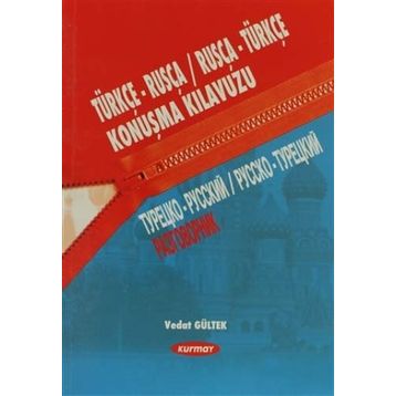 TÜRKÇE-RUSÇA / RUSÇA-TÜRKÇE KONUŞMA KILAVUZU - VEDAT GÜLTEK