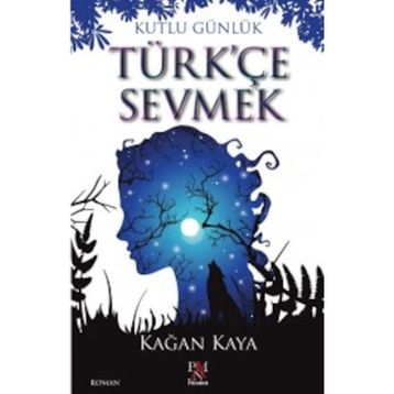 Türkçe Sevmek - Kutlu Günlük - Kağan Kaya