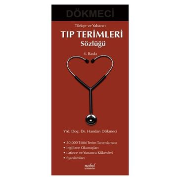 Türkçe ve Yabancı Tıp Terimleri Sözlüğü - İsmet Dökmeci