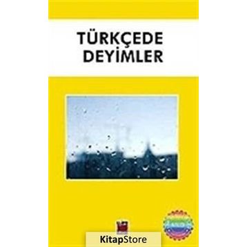 TÜRKÇE´DE DEYIMLER - GENEL