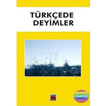 TÜRKÇE´DE DEYIMLER - GENEL