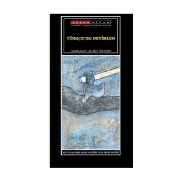TÜRKÇE´DE DEYIMLER - GENEL