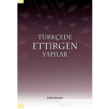 Türkçede Ettirgen Yapılar - Sıdıka Dursun