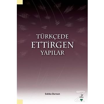 Türkçede Ettirgen Yapılar - Sıdıka Dursun
