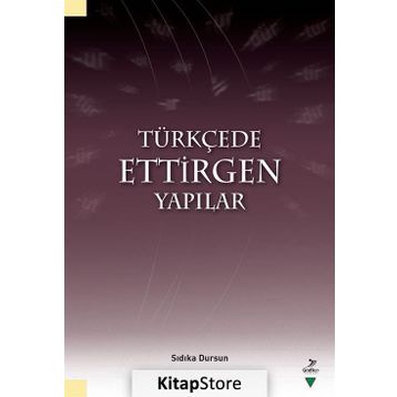 Türkçede Ettirgen Yapılar - Sıdıka Dursun