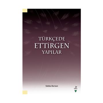Türkçede Ettirgen Yapılar - Sıdıka Dursun