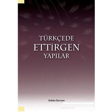 Türkçede Ettirgen Yapılar - Sıdıka Dursun