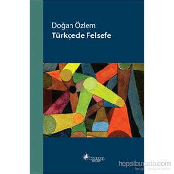 Türkçede Felsefe - Doğan Özlem