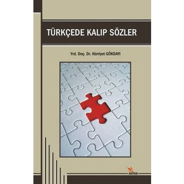 TÜRKÇEDE KALIP SÖZLER - GENEL