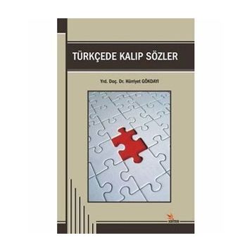 TÜRKÇEDE KALIP SÖZLER - GENEL