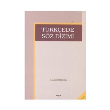 TÜRKÇEDE SÖZ DIZIMI - LEYLA KARAHAN