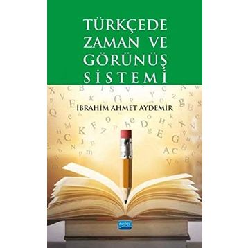 Türkçede Zaman ve Görünüş Sistemi - İbrahim Ahmet Aydemir