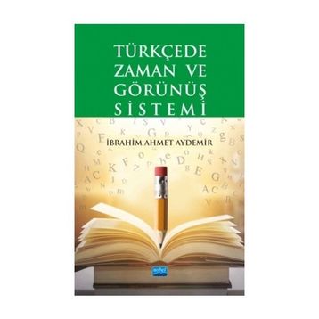 Türkçede Zaman ve Görünüş Sistemi - İbrahim Ahmet Aydemir