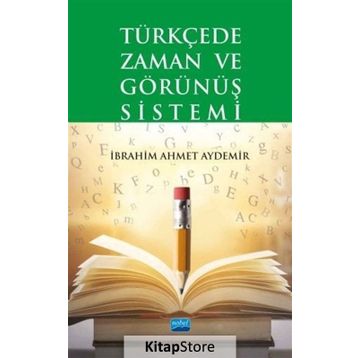 Türkçede Zaman ve Görünüş Sistemi - İbrahim Ahmet Aydemir