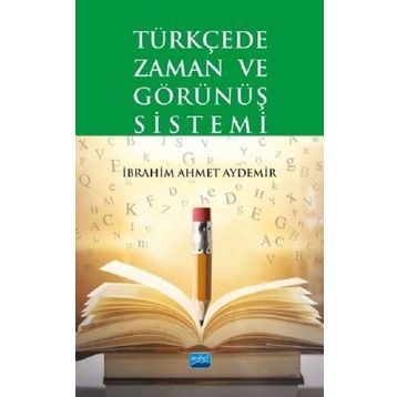Türkçede Zaman ve Görünüş Sistemi - İbrahim Ahmet Aydemir