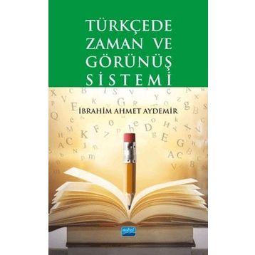 Türkçede Zaman ve Görünüş Sistemi - İbrahim Ahmet Aydemir