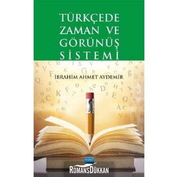 Türkçede Zaman ve Görünüş Sistemi - İbrahim Ahmet Aydemir