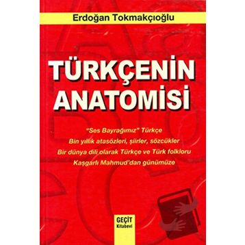 TÜRKÇE'NİN ANATOMISI - ERDOĞAN TOKMAKÇIOĞLU