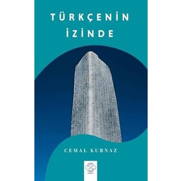 TÜRKÇE'NİN İZİNDE - MEHMET KARA