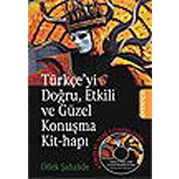 TÜRKÇE´Yİ DOĞRU, ETKILI VE GÜZEL KONUŞMA KIT-HAPI KONUŞ KI, SENI GÖREBİLEYİM - DILEK ŞAHZÂDE