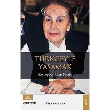 Türkçeyle Yaşamak Leyla Karahan