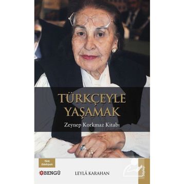 Türkçeyle Yaşamak Leyla Karahan