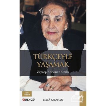 Türkçeyle Yaşamak Leyla Karahan