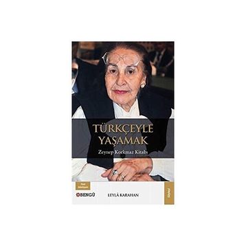 Türkçeyle Yaşamak Leyla Karahan