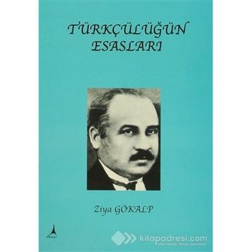 Türkçülüğün Esasları - Ziya Gökalp