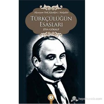 Türkçülüğün Esasları - Ziya Gökalp