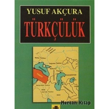 TÜRKÇÜLÜK - YUSUF AKÇURAOĞLU