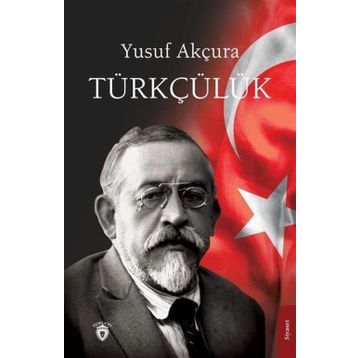 TÜRKÇÜLÜK - YUSUF AKÇURAOĞLU