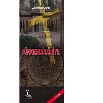 TÜRKENDÜLÜSİYE - D. MEHMET DOĞAN