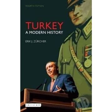 Turkey A Modern History - Erik Jan Zürcher