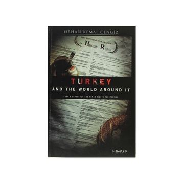 Turkey and the World Around It - Orhan Kemal Cengiz