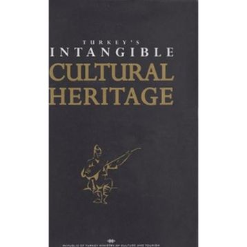 Turkey’s Intangible Cultural Heritage - M. Öcal Oğuz