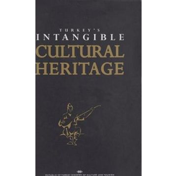 Turkey’s Intangible Cultural Heritage - M. Öcal Oğuz