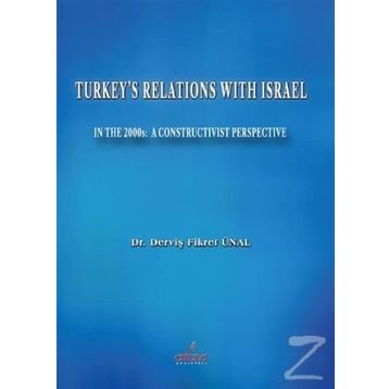 Turkey's Relations With Israel - Derviş Fikret Ünal